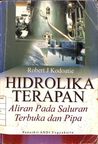 Image of Hidrolika Terapan : Aliran Pada Saluran Terbuka dan Pipa