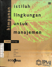 Image of Himpunan Istilah Lingkungan Untuk Manajemen