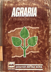 Image of Himpunan Peraturan Agraria Di Indonesia