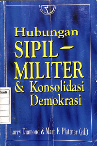Image of Hubungan Sipil Militer dan Konsolidasi Demokrasi