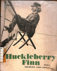 Image of Huckleberry Finn Text, Sources, And Criticism