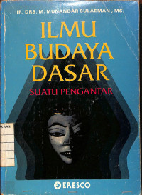 Image of Ilmu Budaya Dasar : Suatu Pengantar