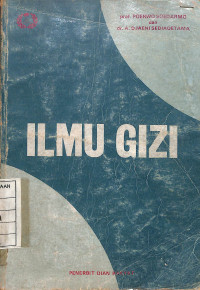 Image of Ilmu Gizi :Masalah Gizi Indonesia dan Perbaikannya , Jilid 1