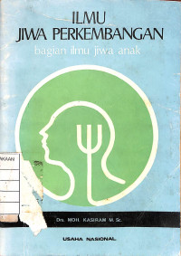 Image of Ilmu Jiwa Perkembangan ; Bagian Ilmu Jiwa Anak