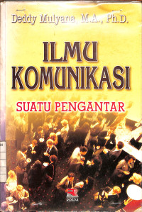 Image of Ilmu Komunikasi : Suatu Pengantar