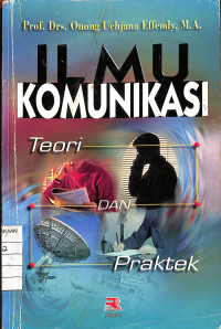 Image of Ilmu Komunikasi : Teori dan Praktek