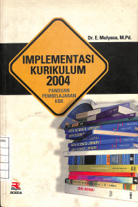 Image of Implementasi Kurikulum 2004 Panduan Pembelajaran KBK