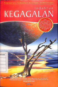 Image of Indahnya Kegagalan : Kegagalan, Kekuatan Mencapai Kemenangan