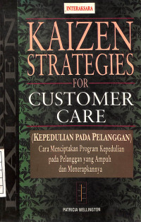 Image of Kaizen Strategies, For Customer Care (Kepedulian pada Pelanggan)