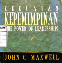 Image of Kekuatan Kepemimpinan (The Power Of Leadership)