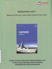 Image of Kekuatan Laut: Sebuah Pedoman Untuk Abad Kedua Puluh Satu