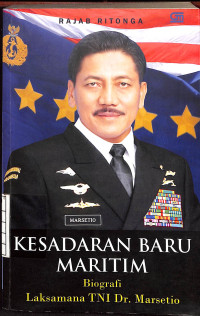 Image of Kesadaran Baru Maritim : Biografi Laksamana TNI Dr. Marsetio