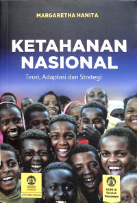 Image of Ketahanan Nasional : Teori, Adaptasi dan Strategi