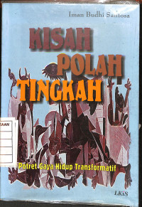 Image of Kisah Polah Tingkah : Potret Gaya Hidup Transformatif