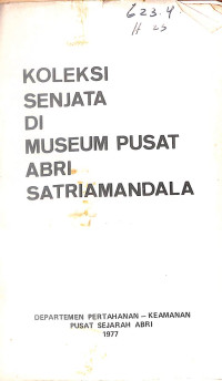 Image of Koleksi Senjata Di Museum Pusat ABRI Satriamandala