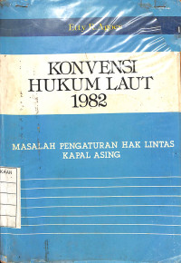 Image of Konvensi Hukum Laut 1982 Masalah Pengaturan
