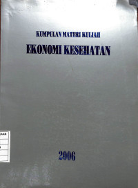 Image of Kumpulan Materi Kuliah Ekonomi Kesehatan