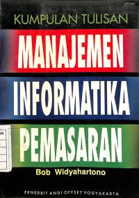 Image of Kumpulan Tulisan Manajemen Informatika Pemasaran