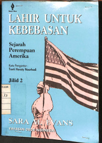 Image of Lahir Untuk Kebebasan : Sejarah Perempuan Amerika - Jilid 2