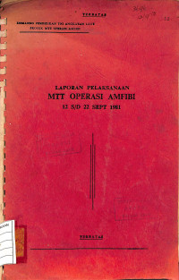 Image of Laporan Pelaksanaan MTT Operasi Amfibi 12 s/d 22 Sept 1981