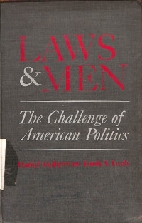 Image of Laws & Men : The Challenge of American Politics