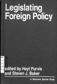 Image of Legislating Foreign Policy