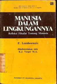 Image of Manusia Dalam Lingkungannya : Refleksi Filsafat tentang Manusia