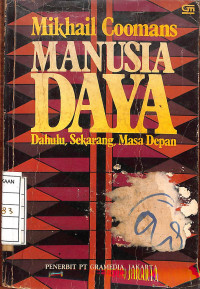 Image of Manusia Daya Dahulu, Sekarang, Mada Depan