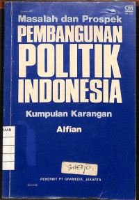 Image of Masalah dan Prospek Pembangunan Politik Indonesia