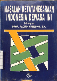 Image of Masalah Ketatanegaraan Indonesia Dewasa Ini