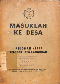 Image of Masuklah Ke Desa : Pedoman Kerja Pelopor Pembangunan