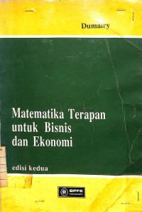 Image of Matematika Terapan untuk Bisnis dan Ekonomi - Edisi Kedua