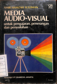Image of Media Audio-Visual : Untuk Pengajaran, Penerangan dan Penyuluhan