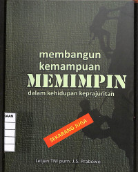 Image of Membangun Kemampuan Memimpin dalam Kehidupan Keprajuritan