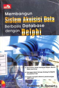 Image of Membangun Sistem Akuisisi Data Berbasis Database dengan Delphi