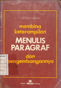 Image of Membina Keterampilan Menulis Paragraf dan Pengembangannya