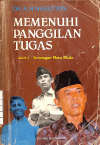 Image of Memenuhi Panggilan Tugas jilid 1: Kenangan Masa Muda