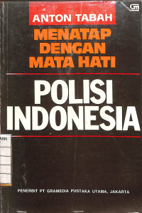 Image of Menatap Dengan Mata Hati Polisi Indonesia