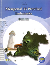 Image of Mengenal 33 Provinsi Indonesia : Banten