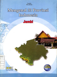 Image of Mengenal 33 Provinsi Indonesia : Jambi