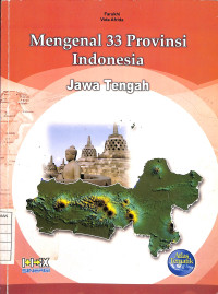 Image of Mengenal 33 Provinsi Indonesia : Jawa Tengah