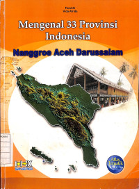 Image of Mengenal 33 Provinsi Indonesia : Nanggroe Aceh Darussalam