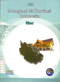 Image of Mengenal 33 Provinsi Indonesia : Riau