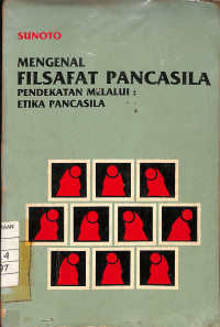 Image of Mengenal Filsafat Pancasila Pendekatan Melalui : Etika Pancasila
