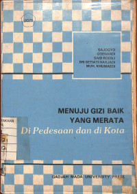 Image of Menuju Gizi Baik yang Merata : Di Pedesaan dan di Kota
