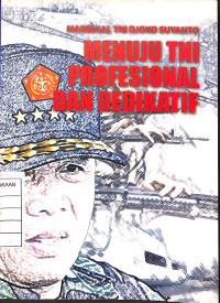 Image of Menuju TNI Profesional Dan Dedikatif