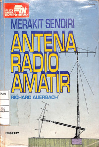 Image of Merakit Sendiri Antena Radio Amatir - Edisi Kedua