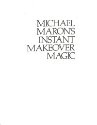Image of Michael Maron's Instant Makeover Magic