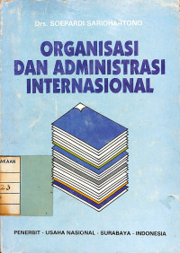 Image of Organisasi Dan Administrasi Internasional