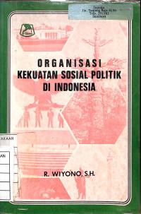 Image of Organisasi Kekuatan Sosial Poltik di Indonesia
